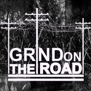 Grind On The Road